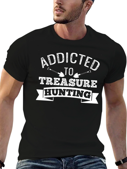 Addicted to Treasure Hunting Black T-Shirt