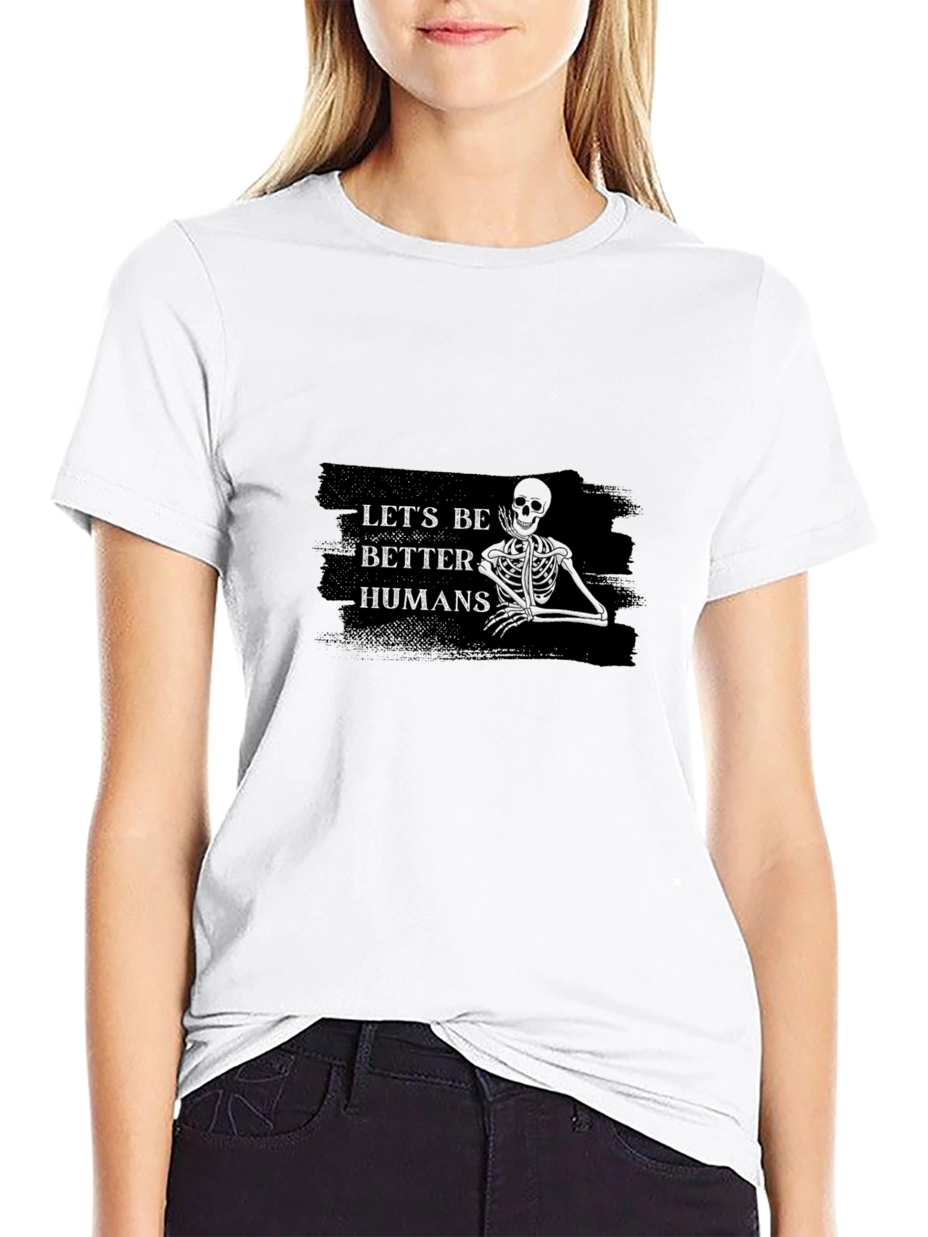 Lets Be Better Humans Skeleton Graphic Tee