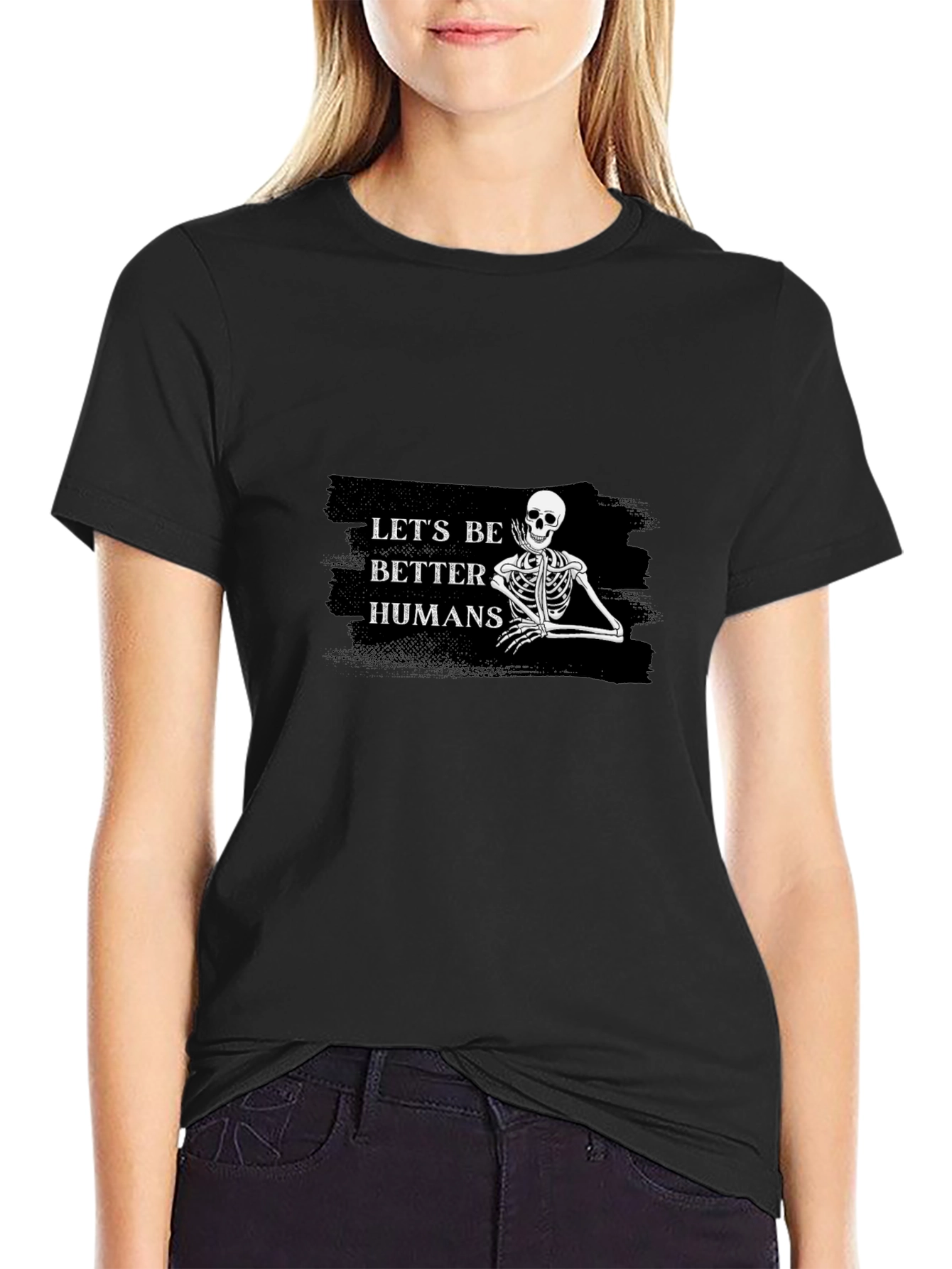 Lets Be Better Humans Skeleton Graphic Tee