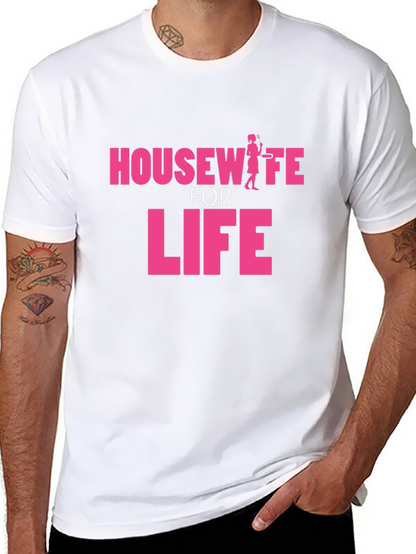 Housewife for Life Graphic T-Shirt