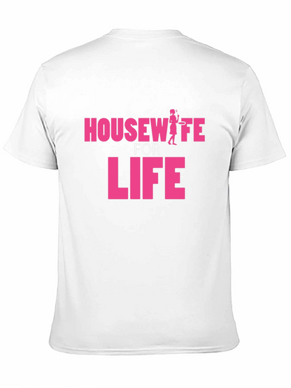 Housewife for Life Graphic T-Shirt