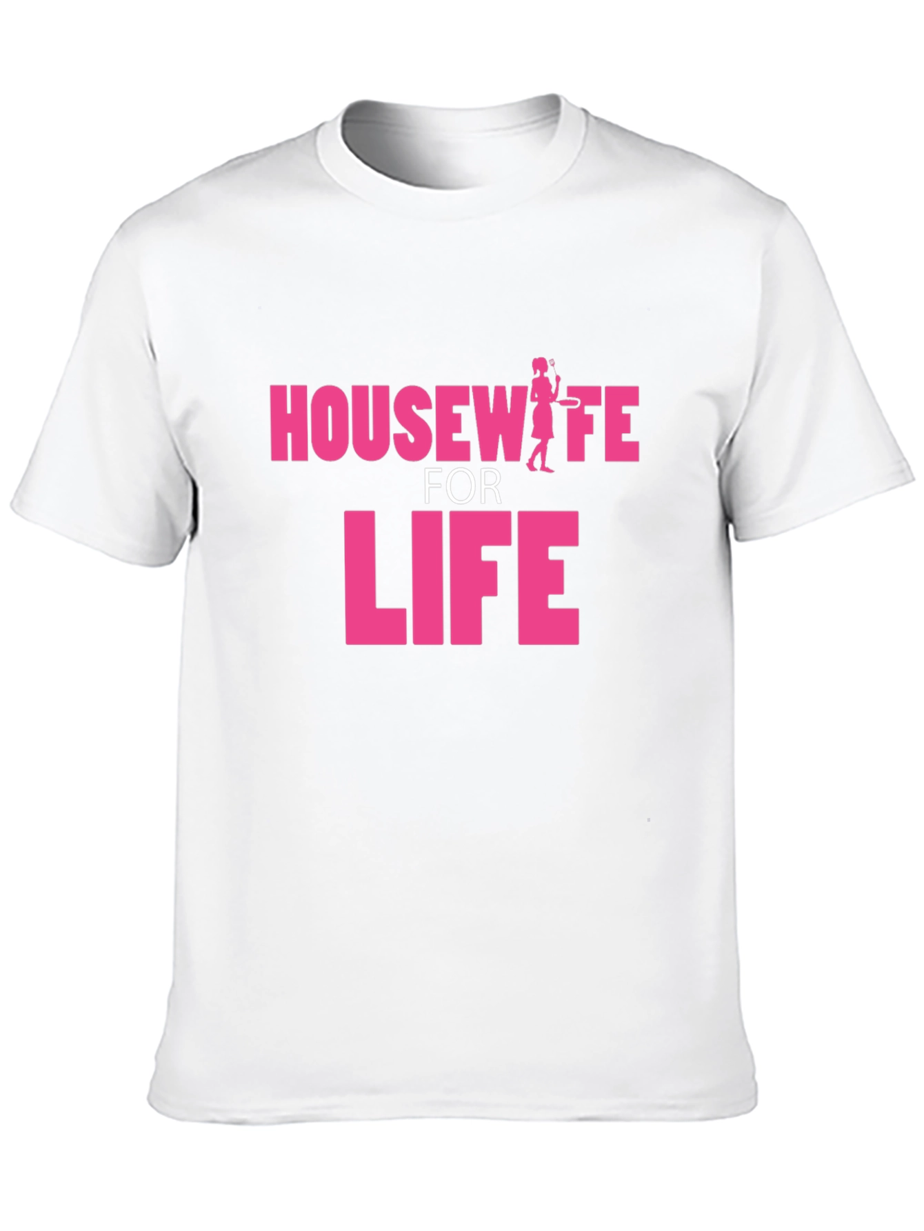 Housewife for Life Graphic T-Shirt
