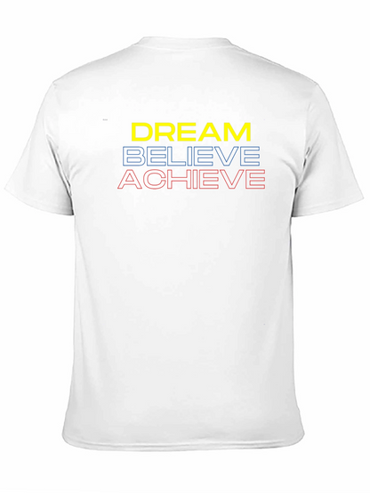 Dream Believe Achieve Graphic Tee - Motivational T-Shirt