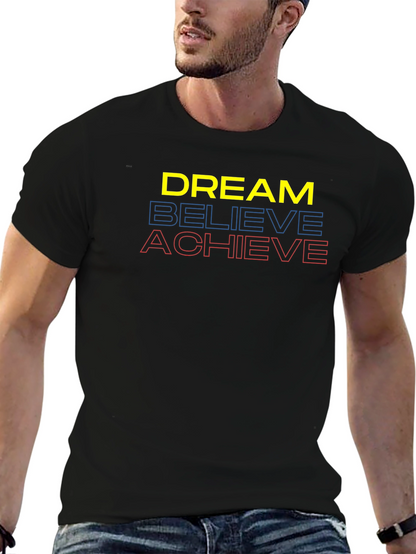 Dream Believe Achieve Graphic Tee - Motivational T-Shirt