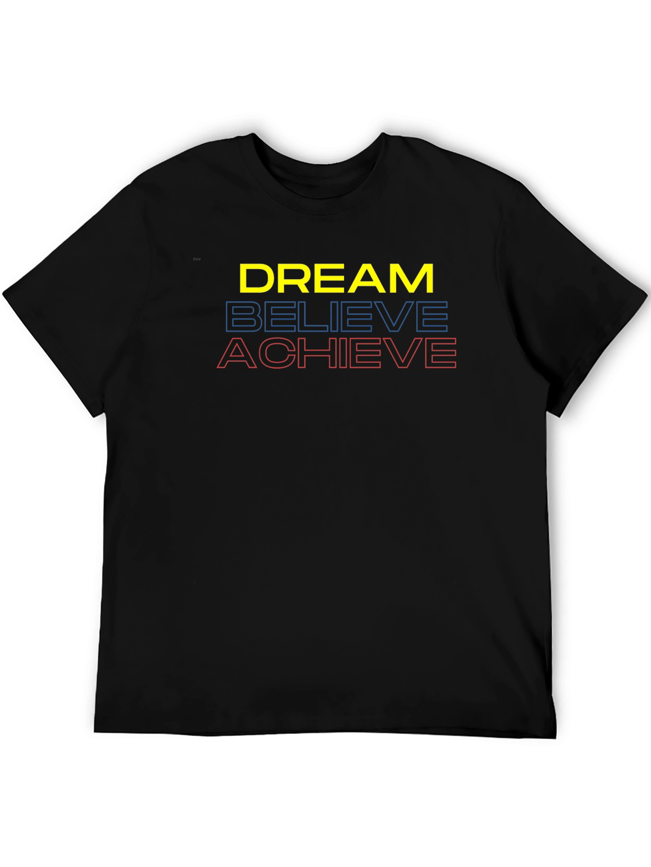 Dream Believe Achieve Graphic Tee - Motivational T-Shirt