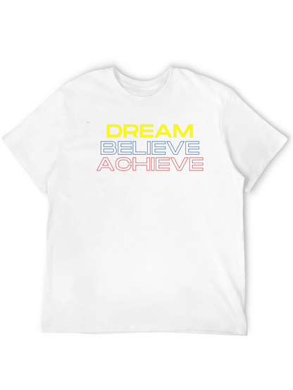 Dream Believe Achieve Graphic Tee - Motivational T-Shirt