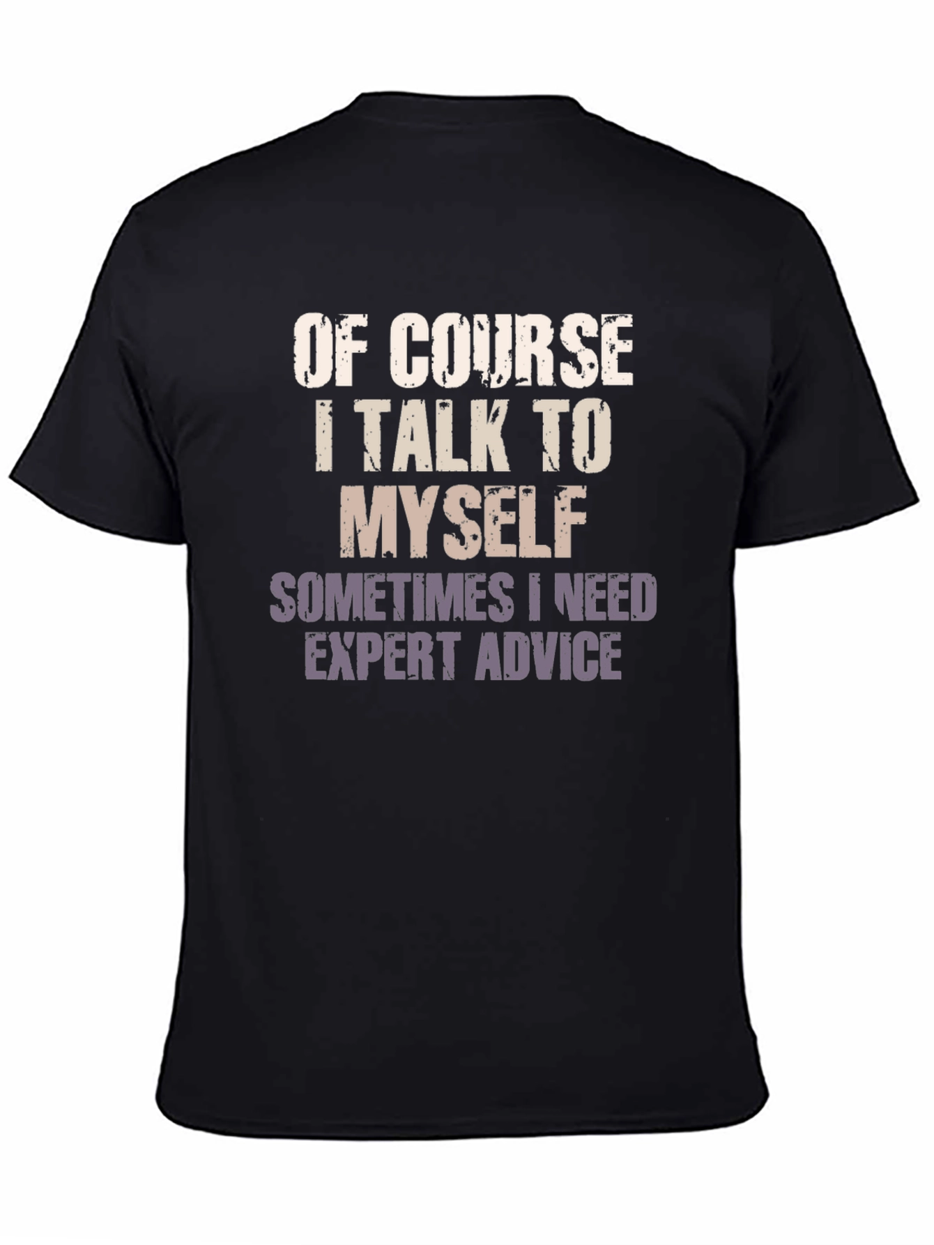 Expert Advice T-Shirt - Funny Sarcastic Tee