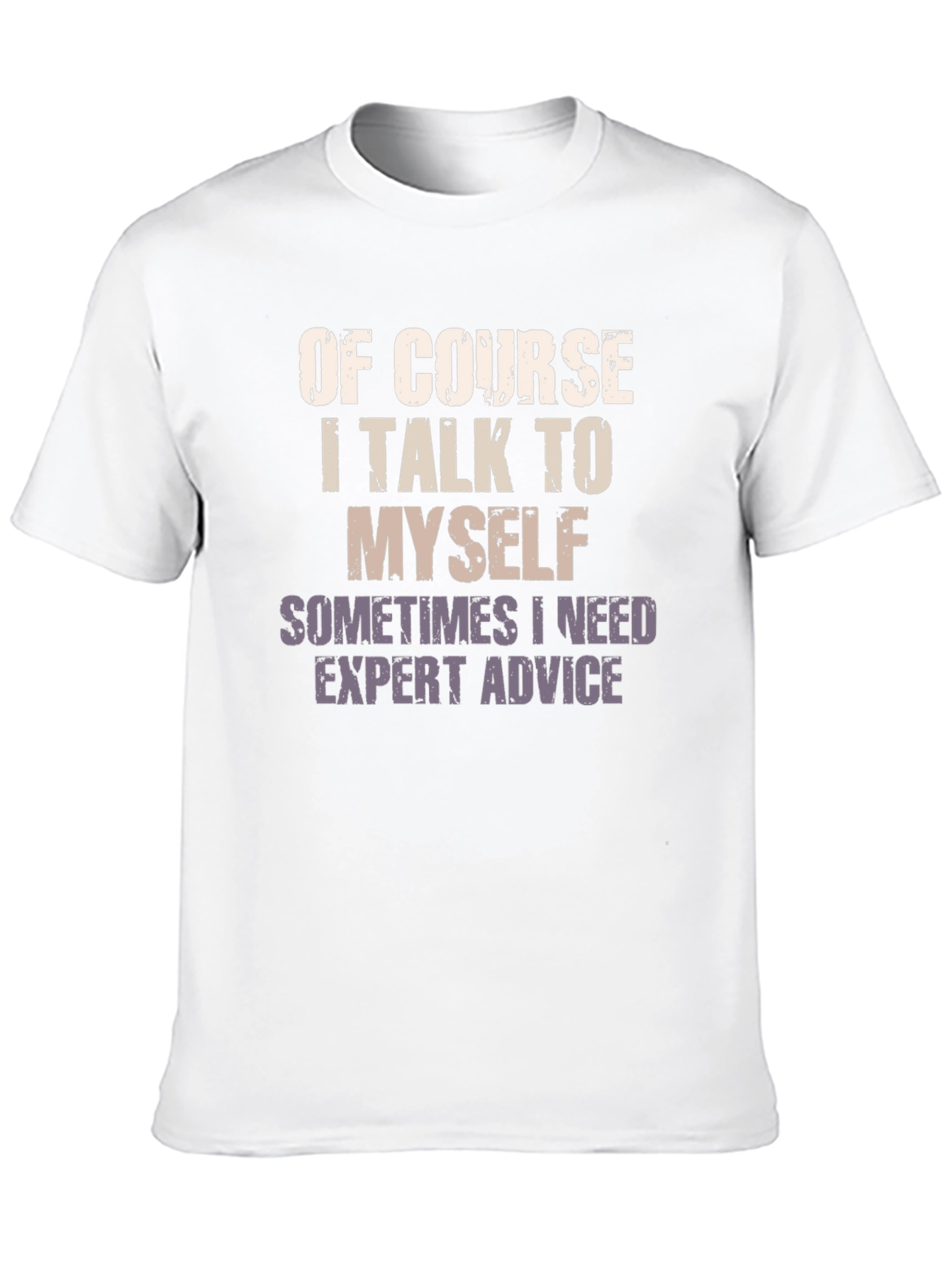 Expert Advice T-Shirt - Funny Sarcastic Tee
