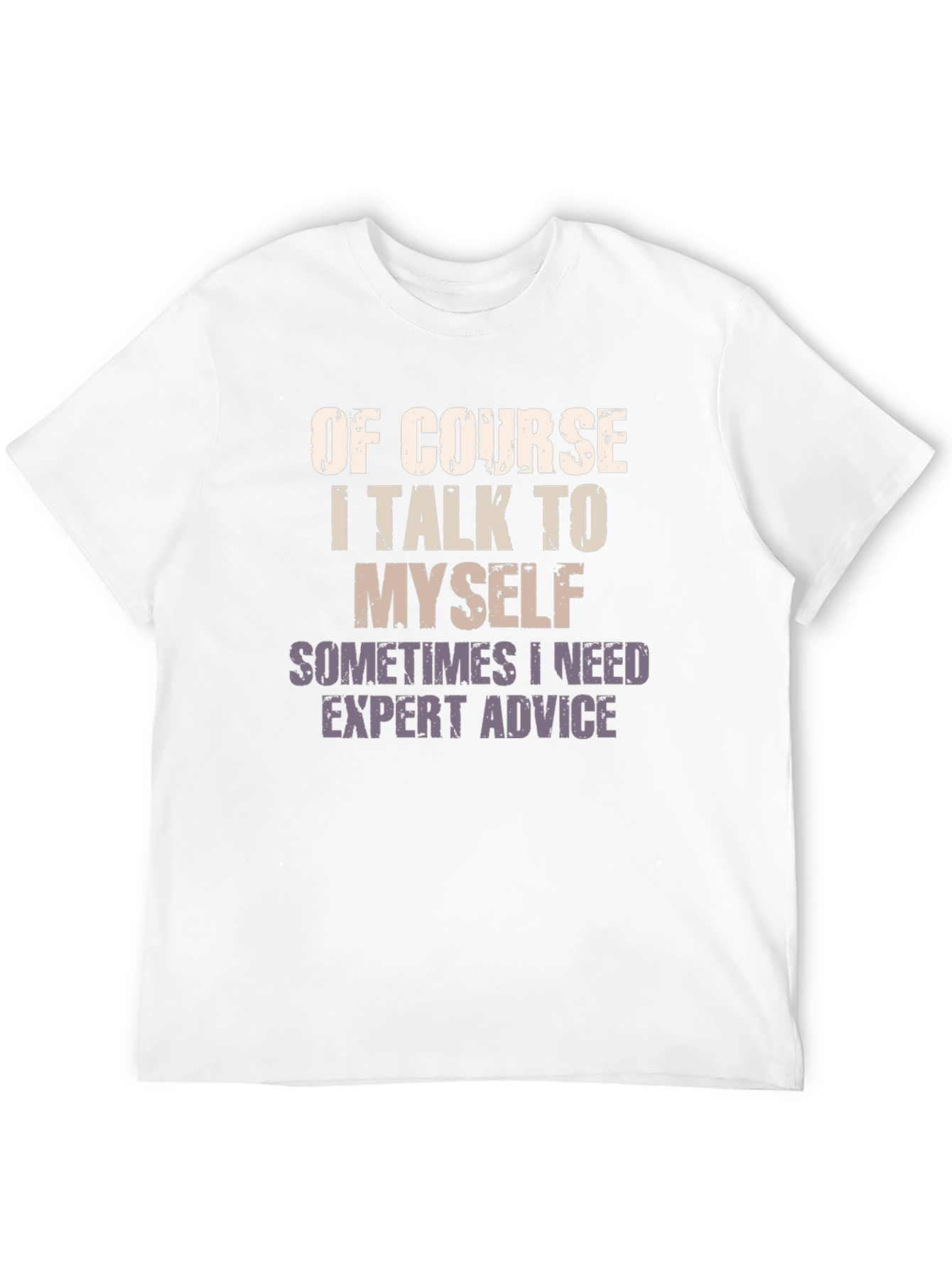 Expert Advice T-Shirt - Funny Sarcastic Tee