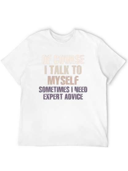 Expert Advice T-Shirt - Funny Sarcastic Tee