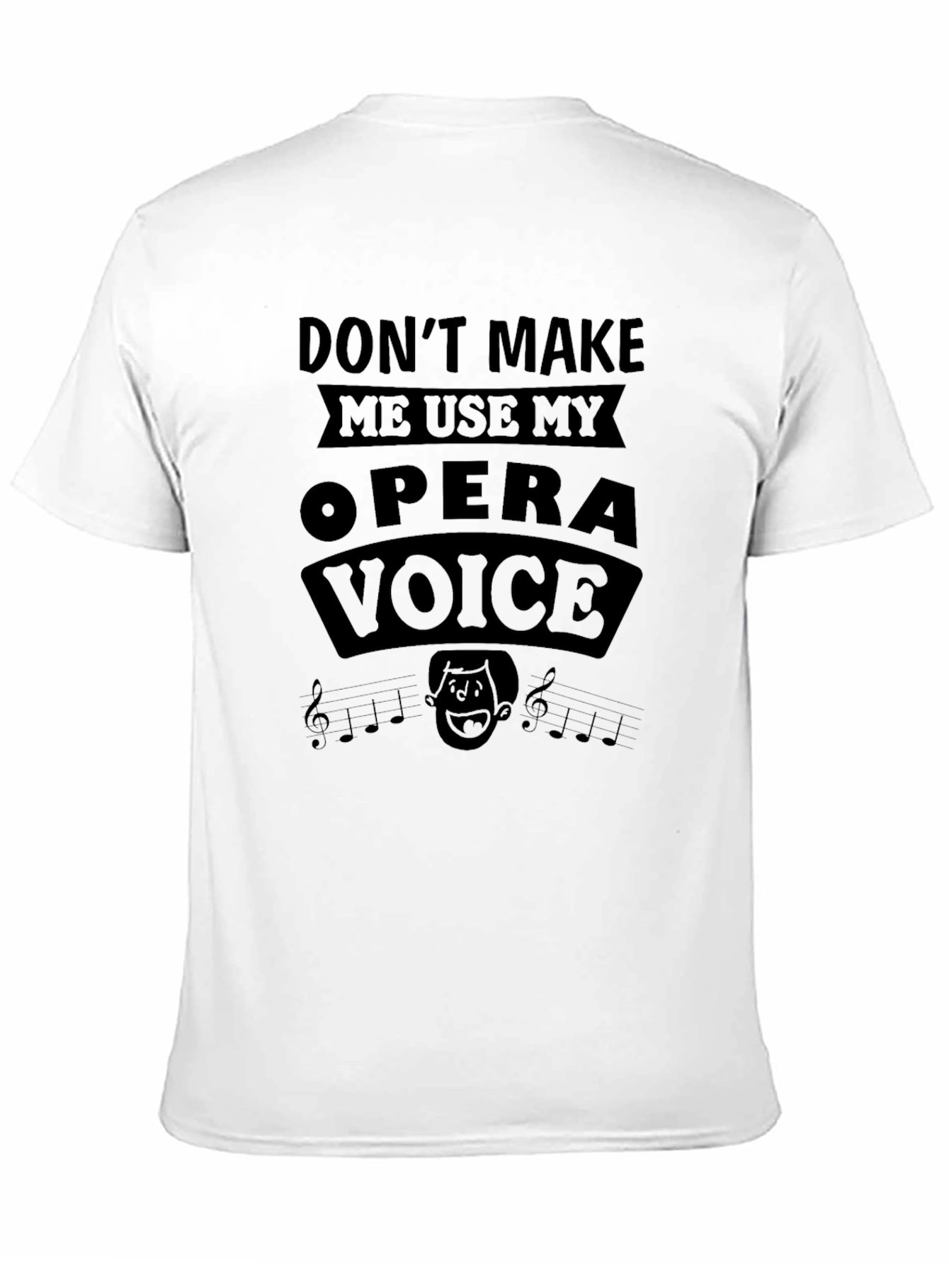 Opera Voice T-Shirt - Funny Music Lover Tee