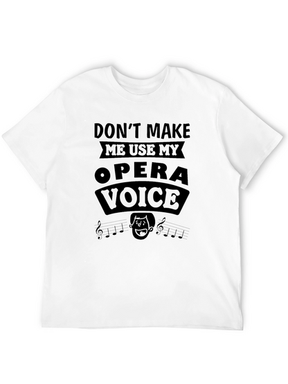 Opera Voice T-Shirt - Funny Music Lover Tee
