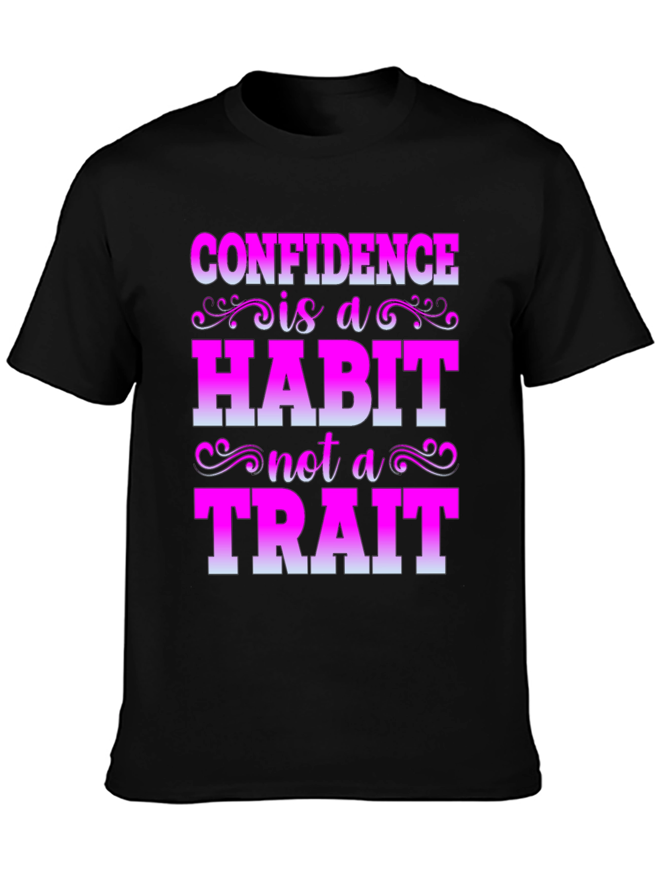 Confidence Habit Trait T-Shirt