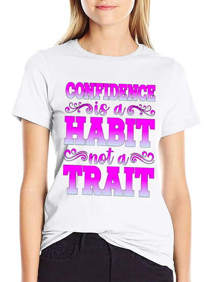 Confidence Habit Trait T-Shirt