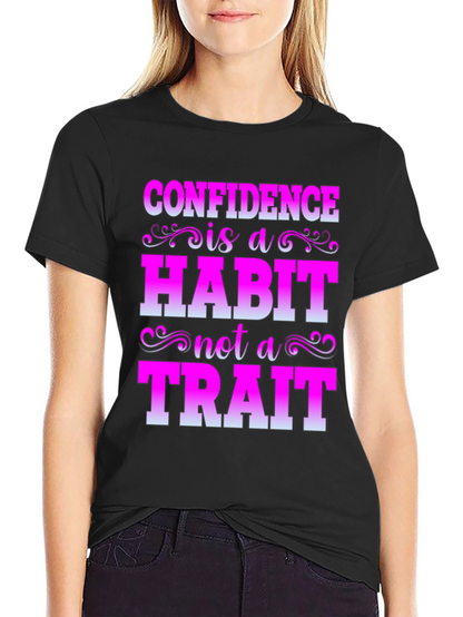 Confidence Habit Trait T-Shirt