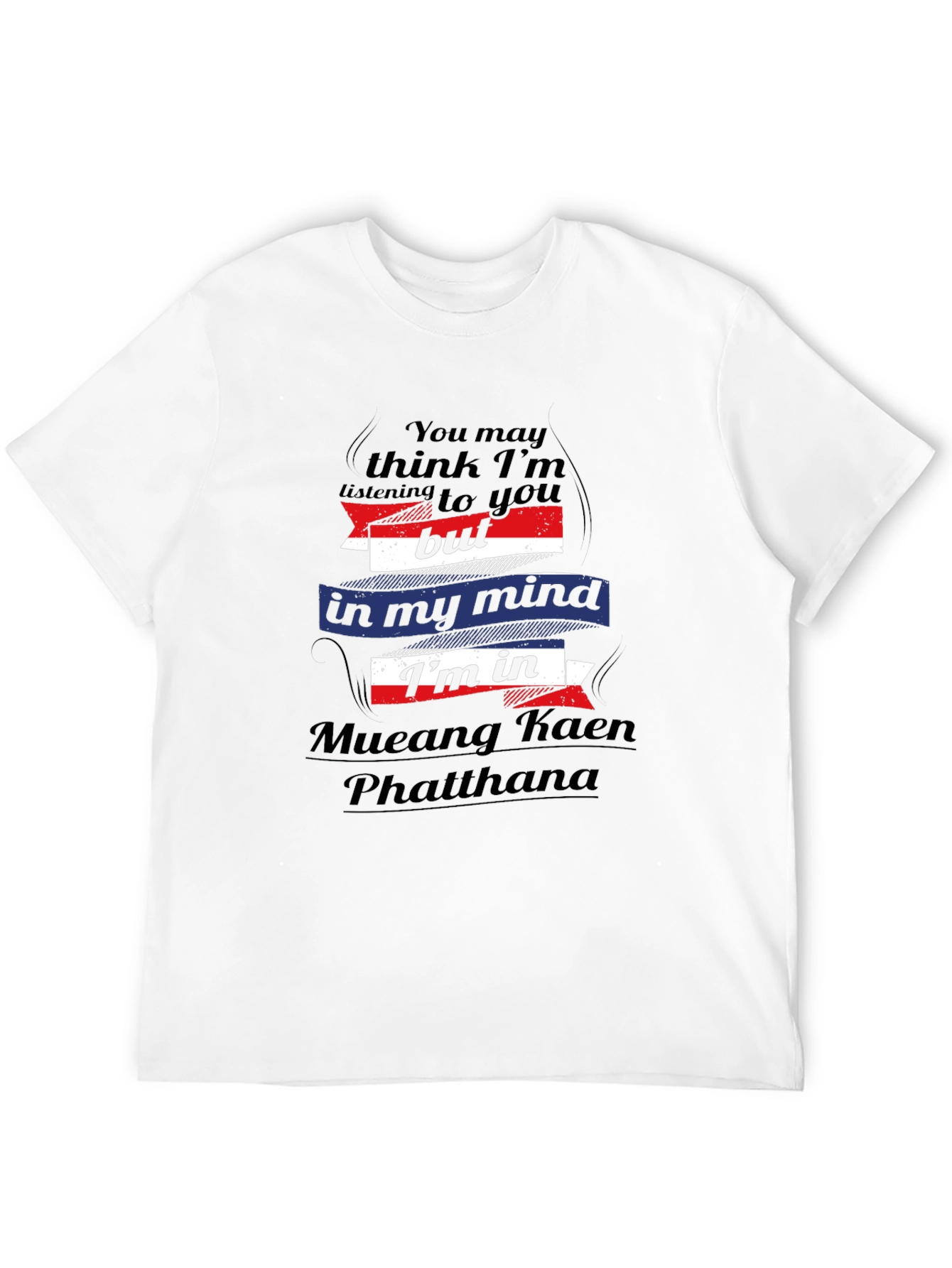 Mueang Kaen Phatthana Funny T-Shirt
