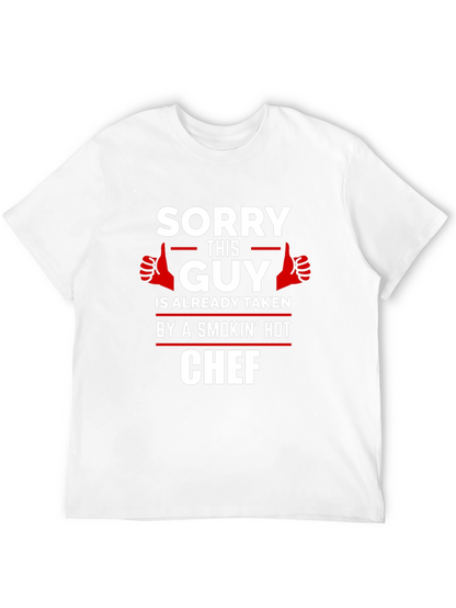 Sorry This Guy Is Taken Chef Graphic Tee