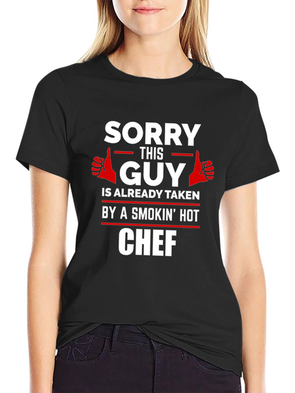Sorry This Guy Is Taken Chef Graphic Tee