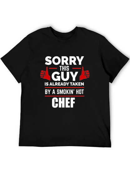 Sorry This Guy Is Taken Chef Graphic Tee