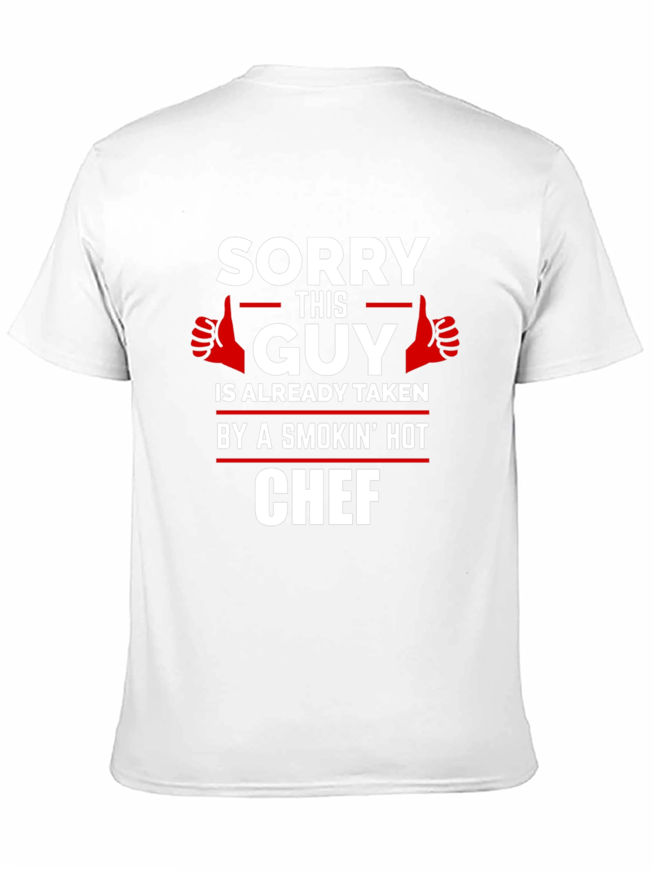 Sorry This Guy Is Taken Chef Graphic Tee