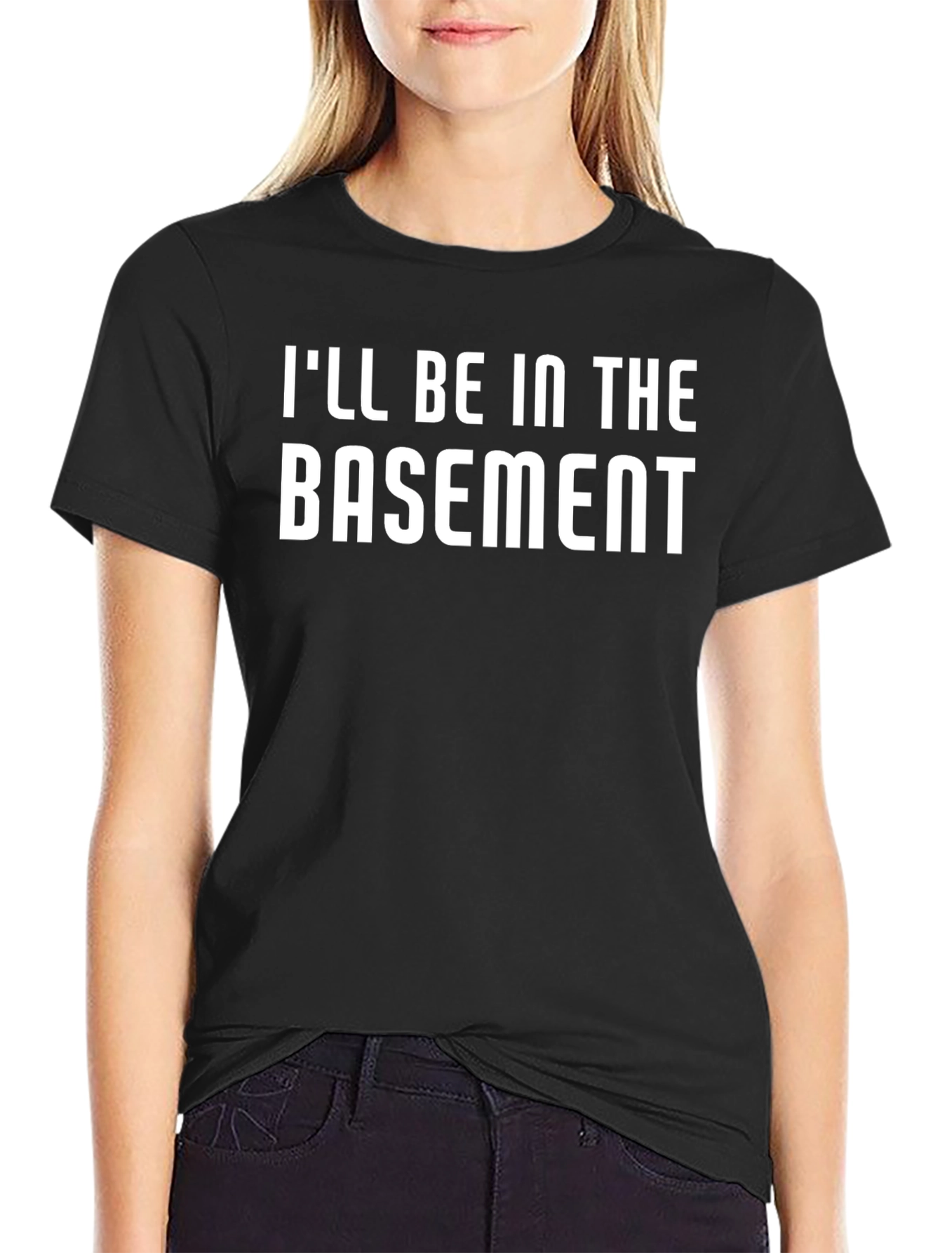 Ill Be In The Basement T-Shirt