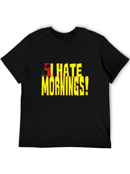 I Hate Mornings! Graphic T-Shirt