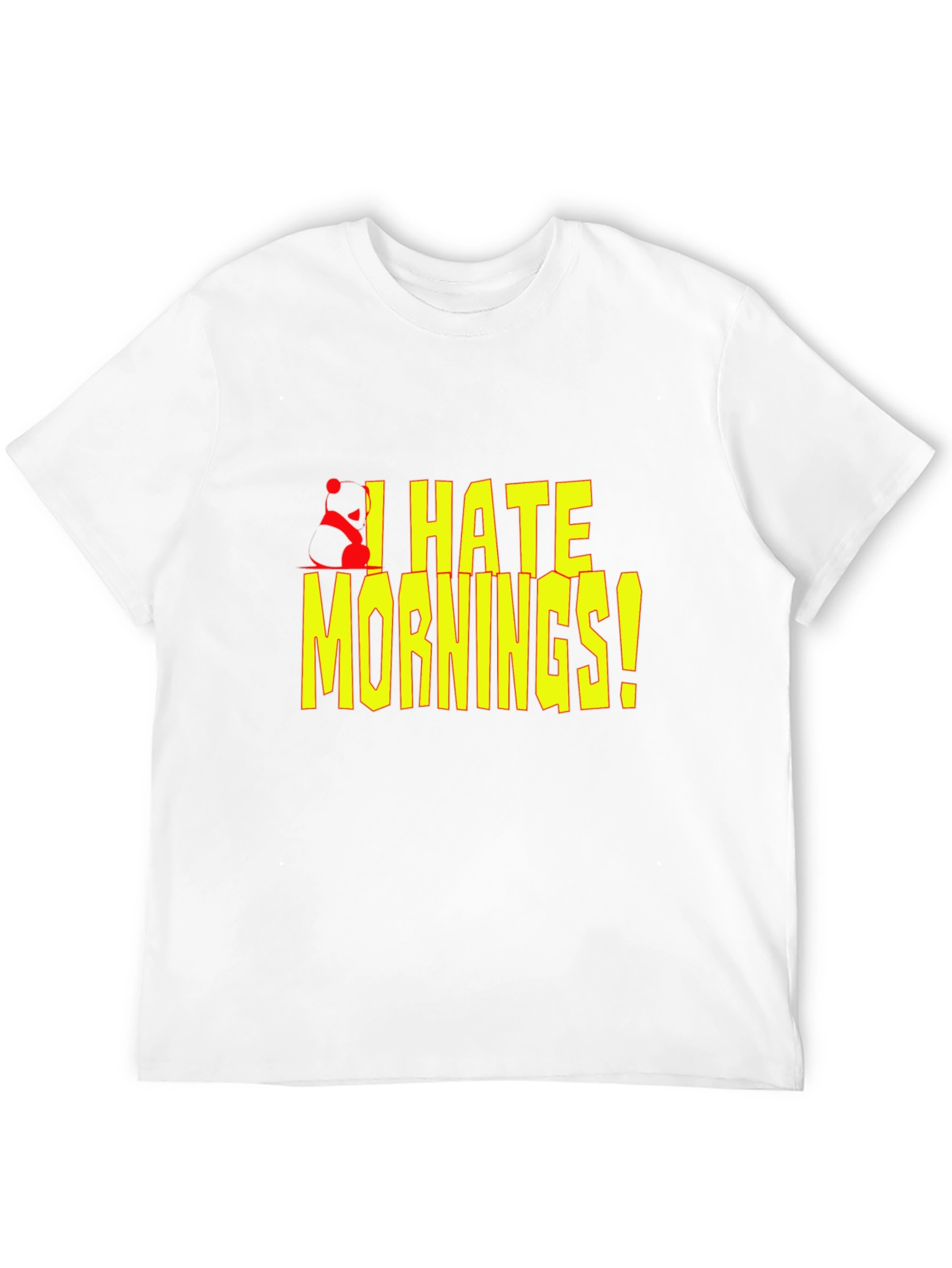 I Hate Mornings! Graphic T-Shirt