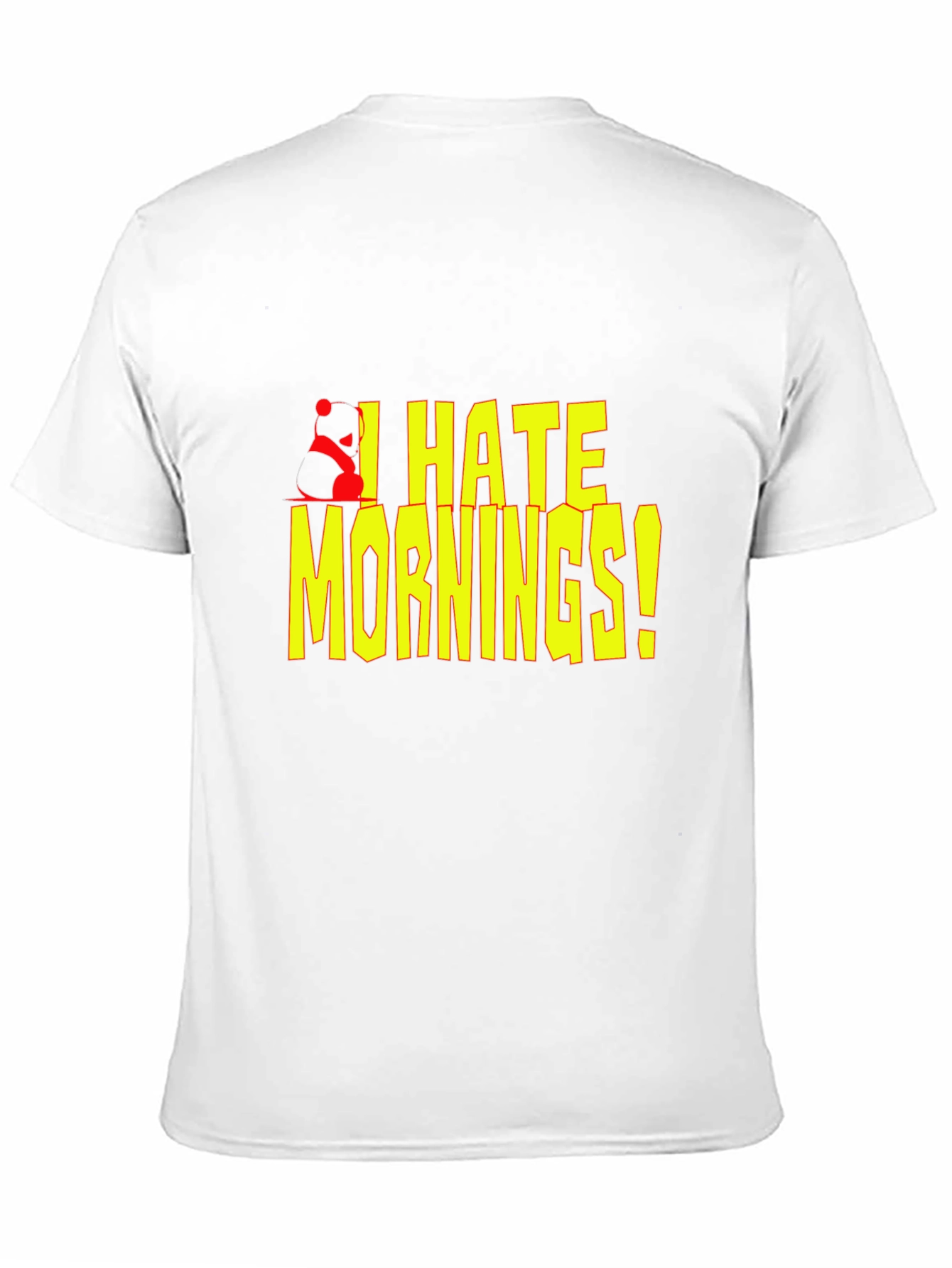 I Hate Mornings! Graphic T-Shirt