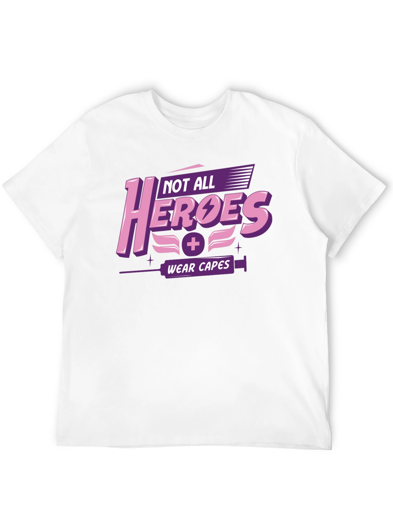 Not All Heroes Wear Capes Graphic T-Shirt
