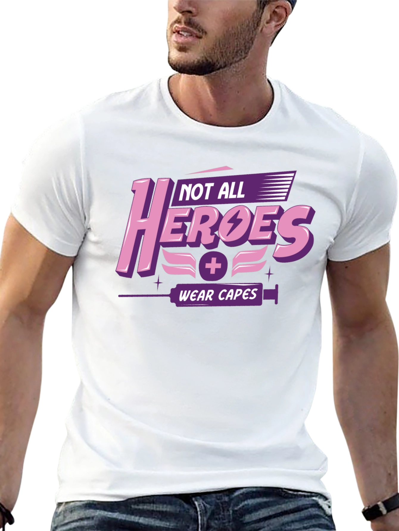 Not All Heroes Wear Capes Graphic T-Shirt