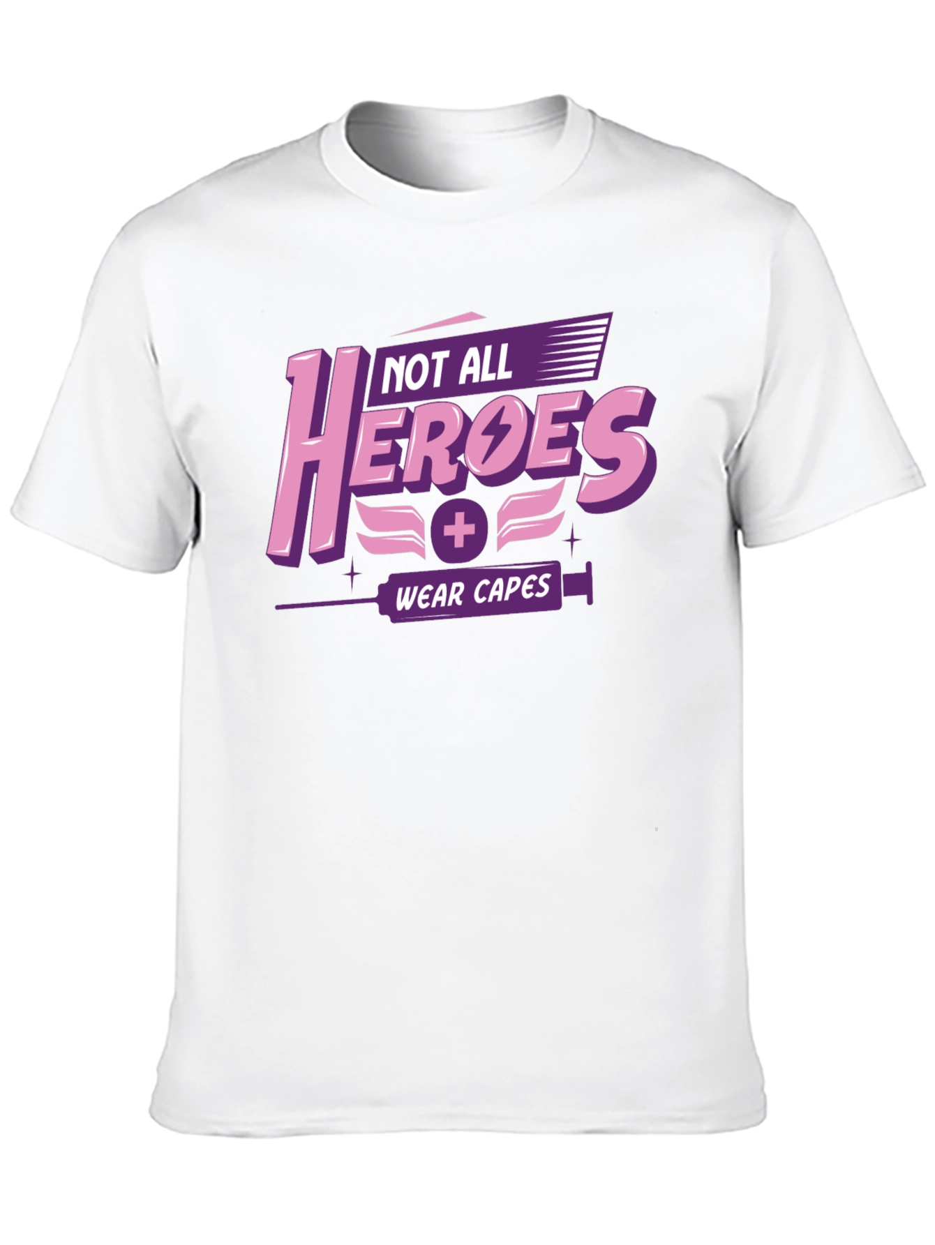 Not All Heroes Wear Capes Graphic T-Shirt