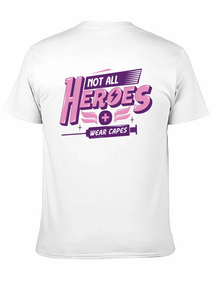 Not All Heroes Wear Capes Graphic T-Shirt
