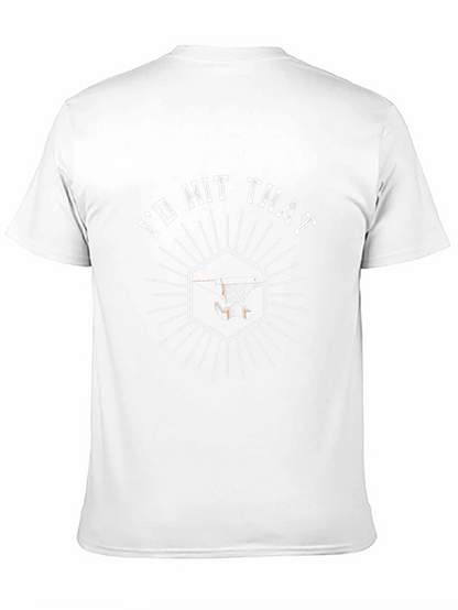 Id Hit That T-Shirt - Novelty Graphic Tee