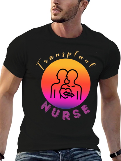 Transplant Nurse Graphic T-Shirt