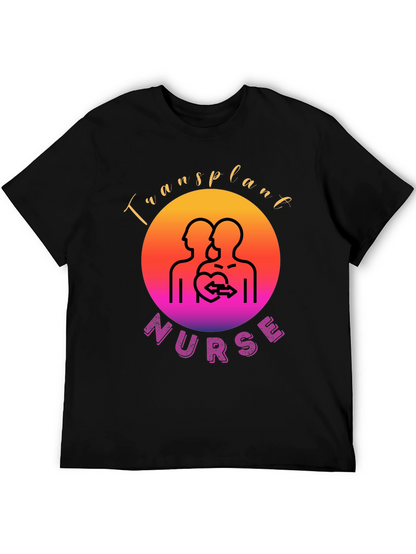 Transplant Nurse Graphic T-Shirt