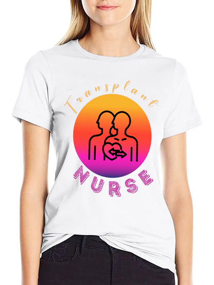 Transplant Nurse Graphic T-Shirt