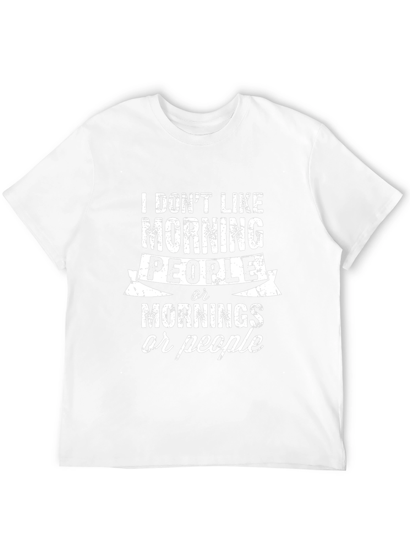 I Dont Like Morning People Graphic Tee