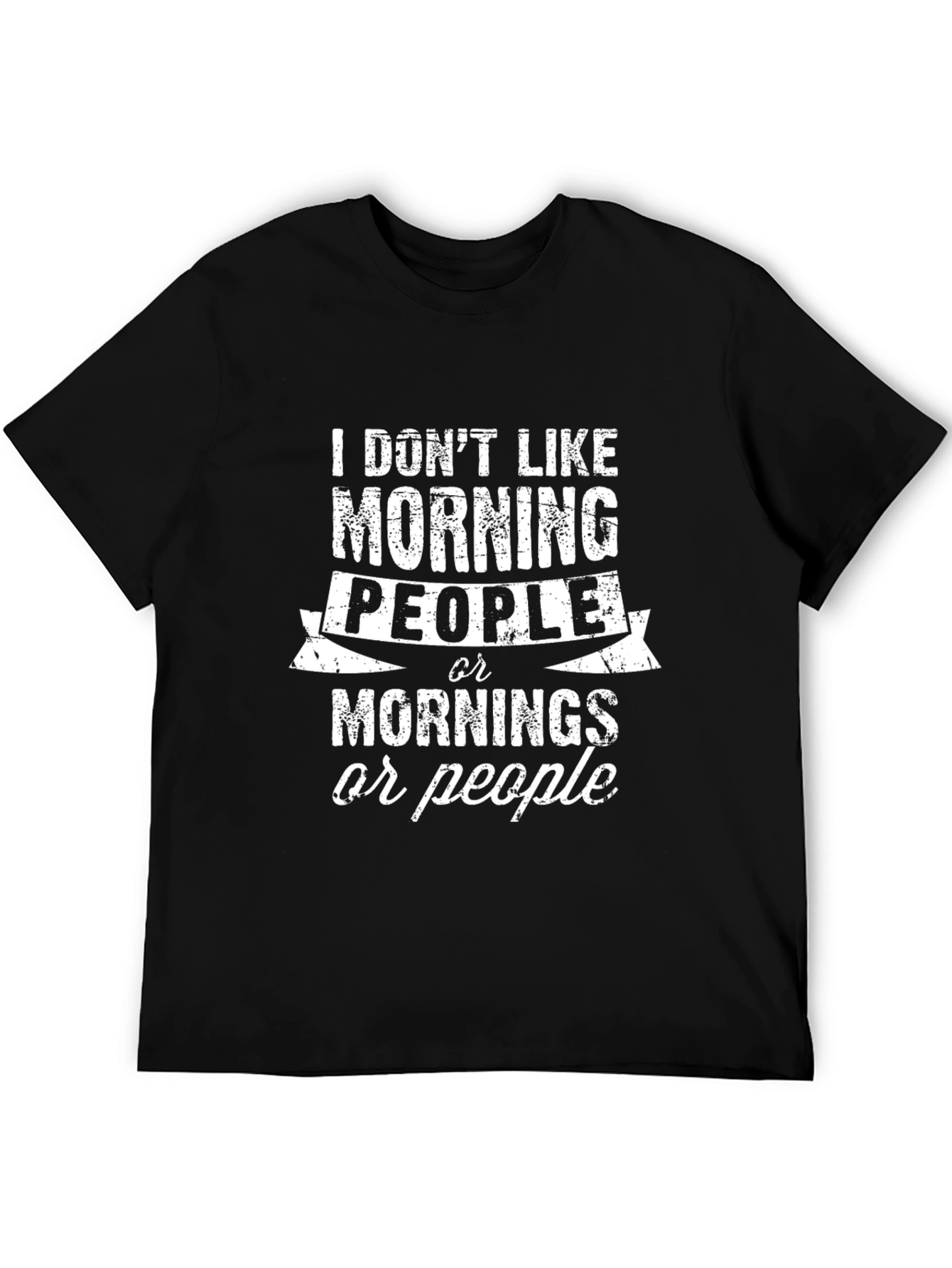 I Dont Like Morning People Graphic Tee