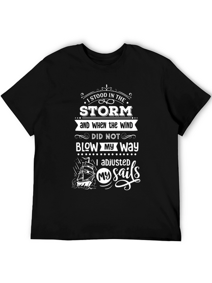I Stood in The Storm Graphic T-Shirt