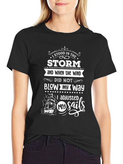 I Stood in The Storm Graphic T-Shirt