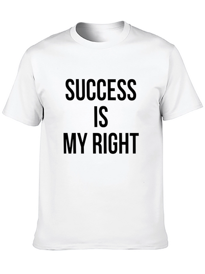 Success Is My Right Black T-Shirt