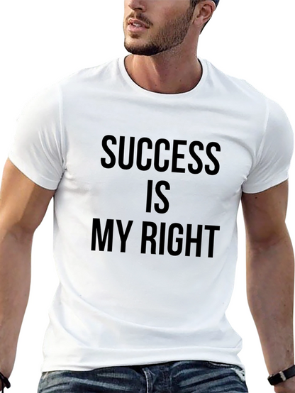 Success Is My Right Black T-Shirt