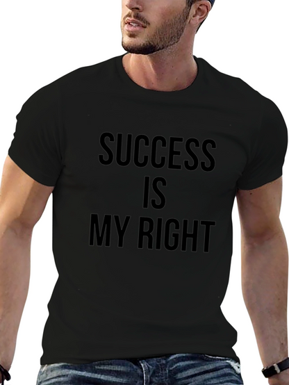 Success Is My Right Black T-Shirt