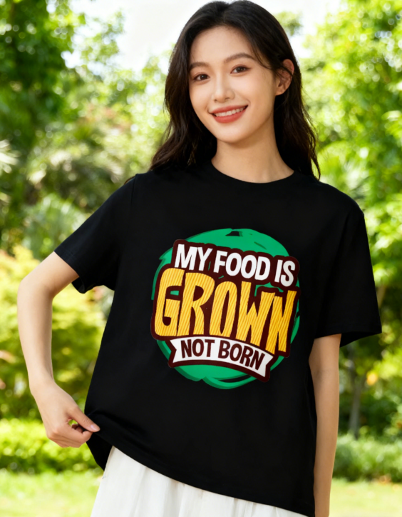 MY FOOD IS GROWN NOT BORN Vegan Graphic T-Shirt - Plant-Based Vegetarian Casual Tee