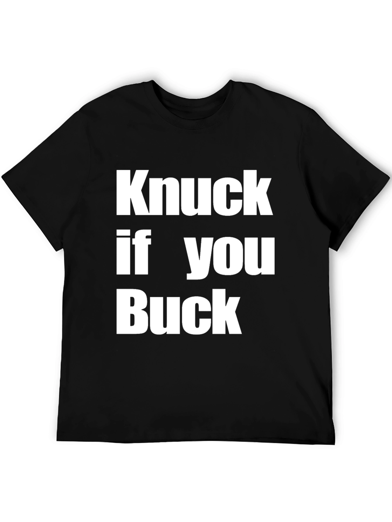 Knuck If You Buck Graphic T-Shirt