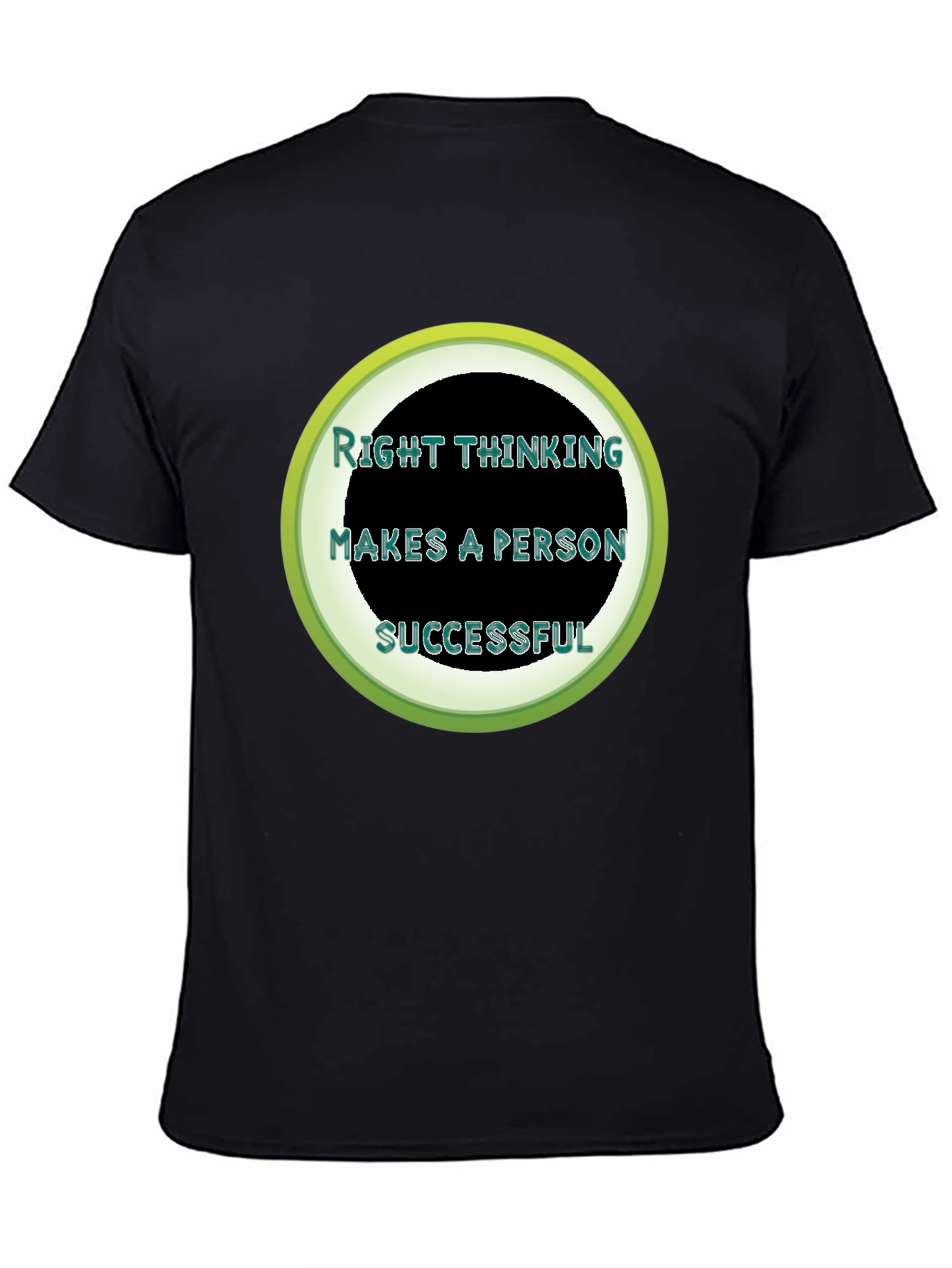 Right Thinking Makes A Person Successful T-Shirt