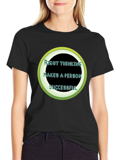 Right Thinking Makes A Person Successful T-Shirt