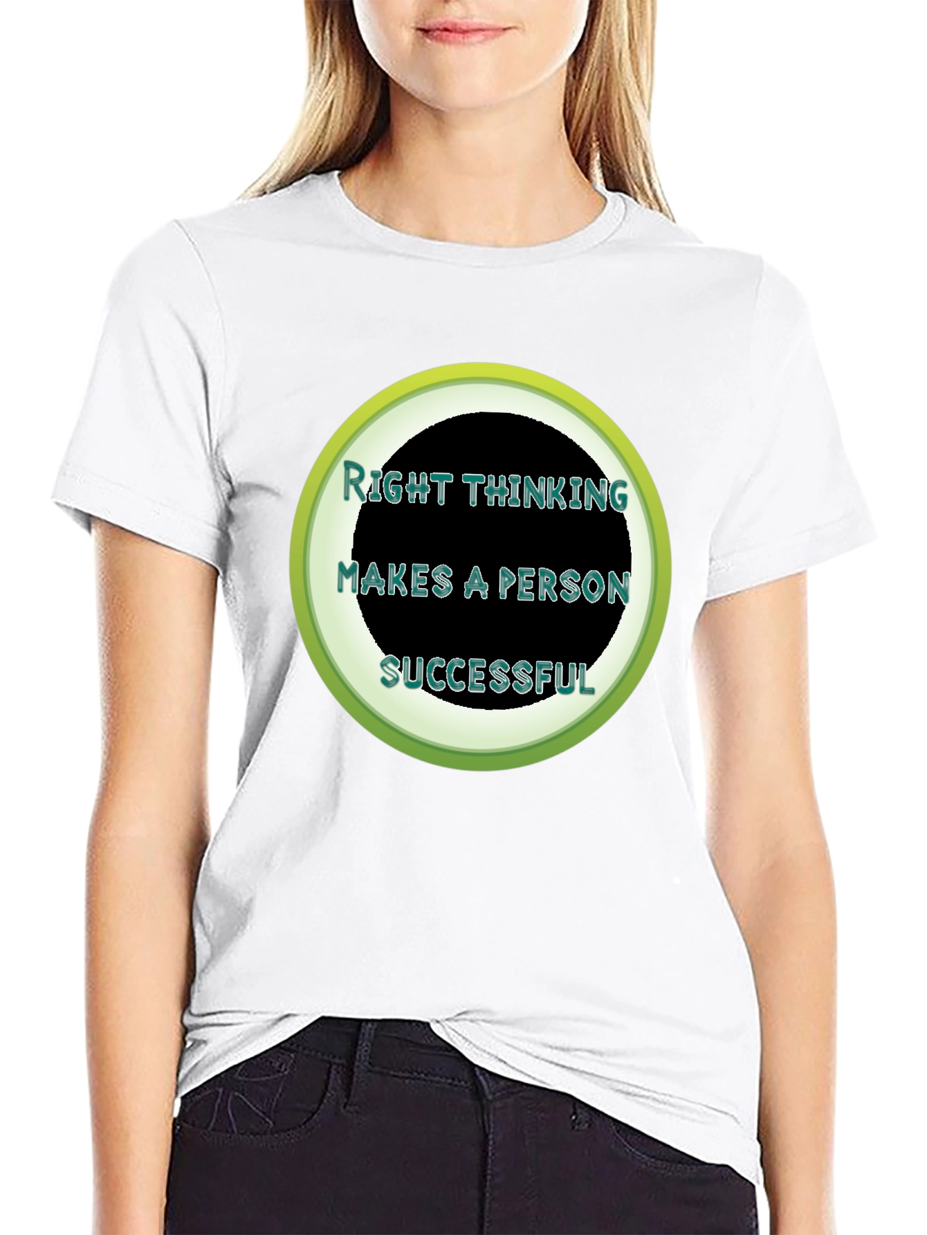 Right Thinking Makes A Person Successful T-Shirt