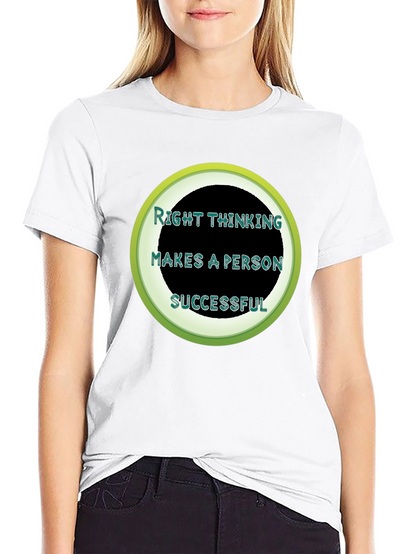 Right Thinking Makes A Person Successful T-Shirt
