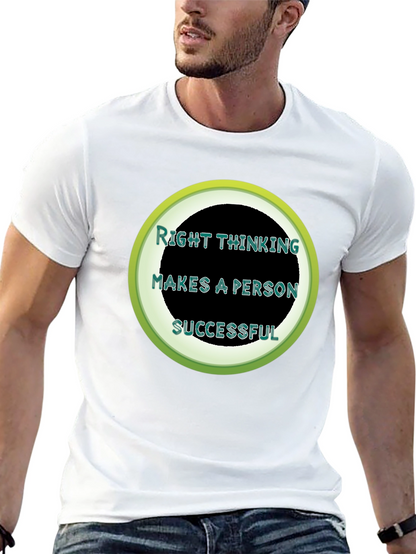 Right Thinking Makes A Person Successful T-Shirt